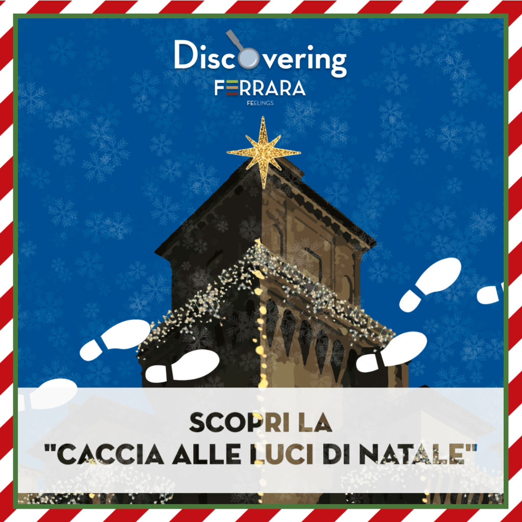 Caccia al tesoro digitale con “Discovering Ferrara”: è pronto il nuovo percorso natalizio con quiz, prove e premi